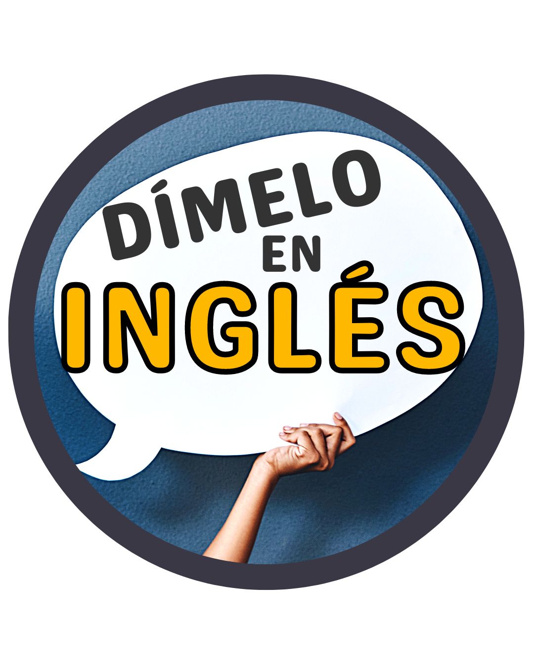 Dímelo en Inglés