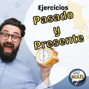 Ejercicios para practicar pasado simple en inglés