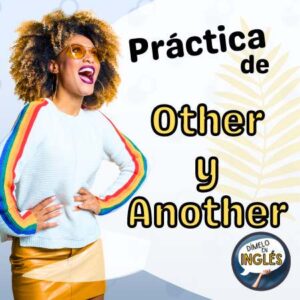chica feliz porque va a practicar ingles the other y another, aprende ingles