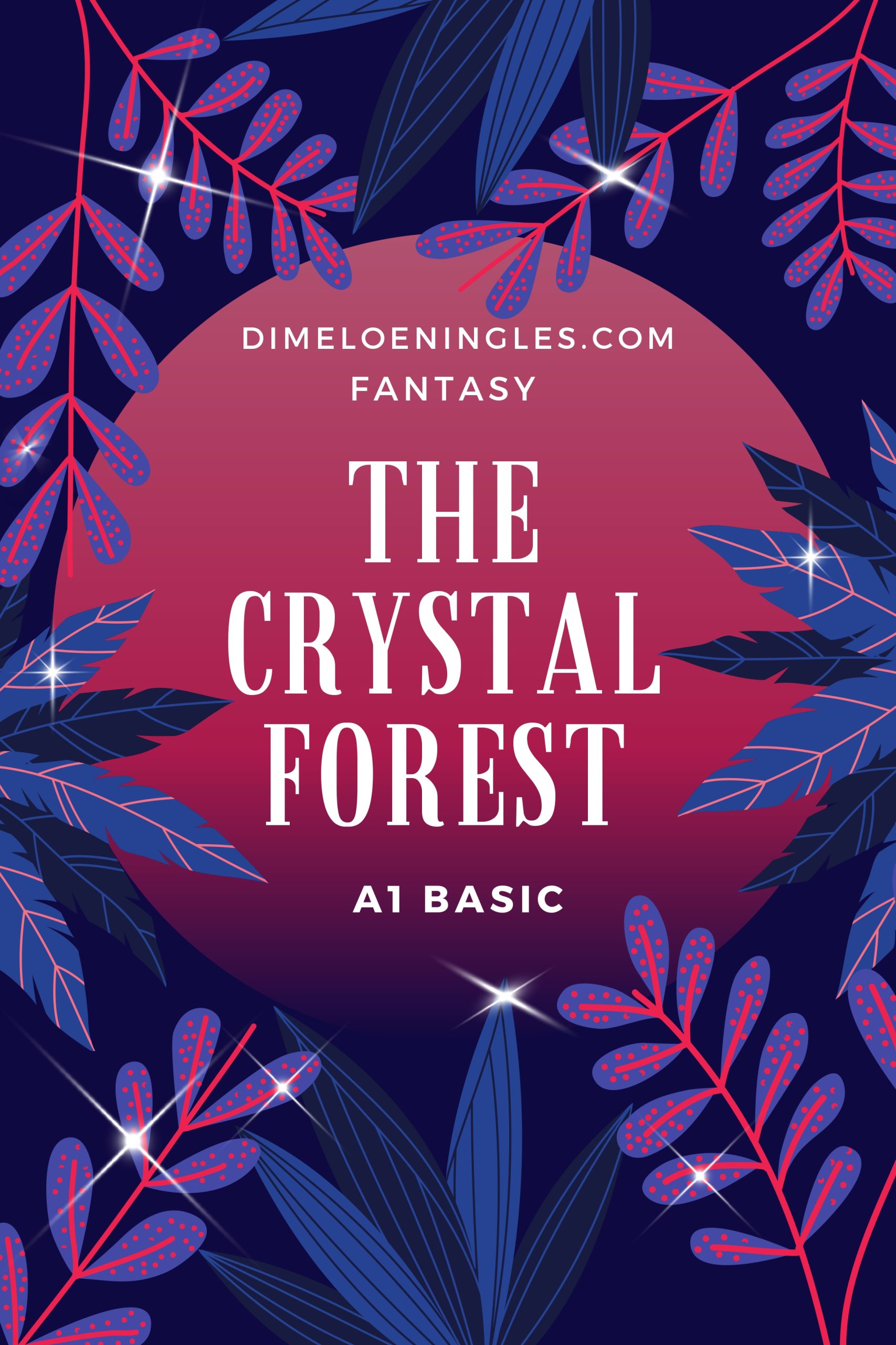 The Crystal Forest: fantasy book in easy English for A1 students ...